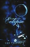 An Eternity of Eclipse (Chapters 1-5)
