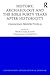 History, Archaeology and The Bible Forty Years After Historicity by Ingrid Hjelm