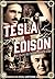 Tesla vs Edison: The Life-L...