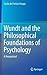 Wundt and the Philosophical Foundations of Psychology: A Reappraisal