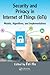 Security and Privacy in Internet of Things (IoTs): Models, Algorithms, and Implementations