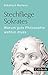 Stechfliege Sokrates: Warum gute Philosophie wehtun muss (Beck Paperback)