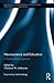 Neuroscience and Education (Routledge International Studies in the Philosophy of Education)