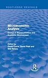 Microeconomic Analysis: Essays in Microeconomics and Economic Development (Routledge Revivals)