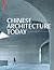 Chinese Architecture Today