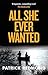 All She Ever Wanted