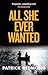 All She Ever Wanted by Patrick Redmond