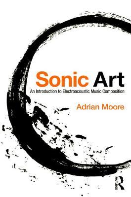 Sonic Art (Paperback)