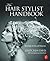 The Hair Stylist Handbook: ...