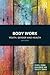 Body Work (Youth, Young Adulthood and Society)