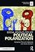 Social Psychology of Political Polarization (Claremont Symposium on Applied Social Psychology Series)