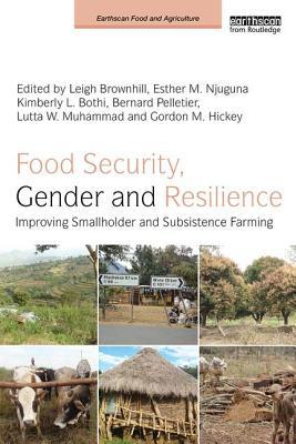 Food Security, Gender and Resilience: Improving Smallholder and Subsistence Farming