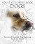 Adult Coloring Book Dogs: Advanced Realistic Dogs Coloring Book for Adults (Advanced Realistic Coloring Books)