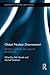 Global Nuclear Disarmament: Strategic, Political, and Regional Perspectives (Routledge Global Security Studies)