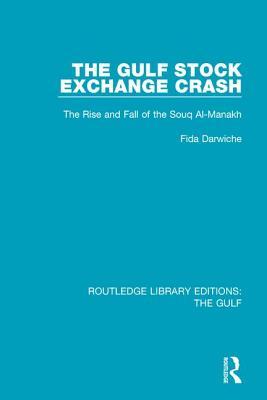 The Gulf Stock Exchange Crash (Routledge Library Editions: The Gulf)