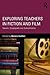Exploring Teachers in Fiction and Film: Saviors, Scapegoats and Schoolmarms