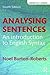 Analysing Sentences: An Introduction to English Syntax (Learning about Language)