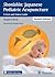 Shonishin: Japanese Pediatric Acupuncture: A Text and Video Guide