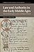 Law and Authority in the Early Middle Ages: The Frankish leges in the Carolingian Period (Cambridge Studies in Medieval Life and Thought: Fourth Series, Series Number 104)