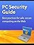 PC Security Guide: Best pra...