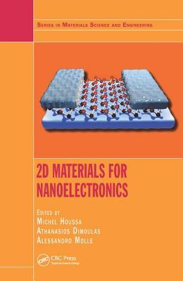 2D Materials for Nanoelectronics (Series in Materials Science and Engineering)