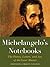 Michelangelo's Notebooks: The Poetry, Letters, and Art of the Great Master (Notebook Series)