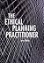 Ethical Planning Practitioner