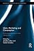 Islam, Marketing and Consumption (Routledge Studies in Critical Marketing)