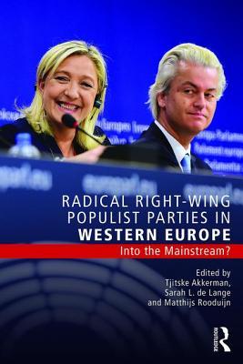 Radical Right-Wing Populist Parties in Western Europe (Routledge Studies in Extremism and Democracy)