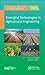 Emerging Technologies in Agricultural Engineering (Innovations in Agricultural & Biological Engineering)
