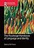 The Routledge Handbook of Language and Identity (Routledge Handbooks in Applied Linguistics)