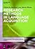 Research Methods in Language Acquisition: Principles, Procedures, and Practices