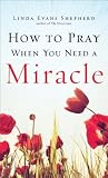 How to Pray When ...