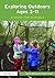 Exploring Outdoors Ages 3-11: A guide for schools