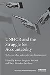 UNHCR and the Struggle for Accountability: Technology, law and results-based management (Routledge Humanitarian Studies)