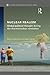 Nuclear Realism: Global political thought during the thermonuclear revolution (New International Relations)