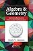Algebra & Geometry: An Introduction to University Mathematics