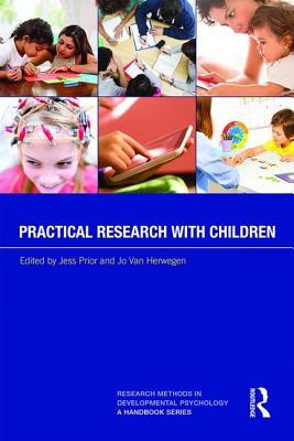 Practical Research with Children (Research Methods in Developmental Psychology: A Handbook Series)