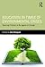 Education in Times of Environmental Crises