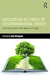 Education in Times of Environmental Crises