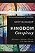 Kingdom Conspiracy: Returning to the Radical Mission of the Local Church