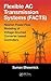Flexible AC Transmission Systems (FACTS): Newton Power-Flow Modeling of Voltage-Sourced Converter-Based Controllers