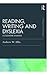 Reading, Writing and Dyslexia (Classic Edition) (Psychology Press & Routledge Classic Editions)