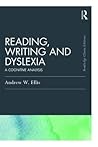 Reading, Writing and Dyslexia (Classic Edition) (Psychology Press & Routledge Classic Editions)