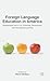 Foreign Language Education in America: Perspectives from K-12, University, Government, and International Learning