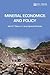 Mineral Economics and Policy