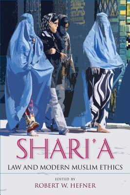 Shari'a Law and Modern Muslim Ethics (Hardcover)