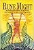 Rune Might (HISTORY AND PRA...