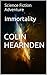 Immortality: Science Fiction Adventure