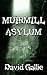 Muirmill Asylum (Sam Connor #4)